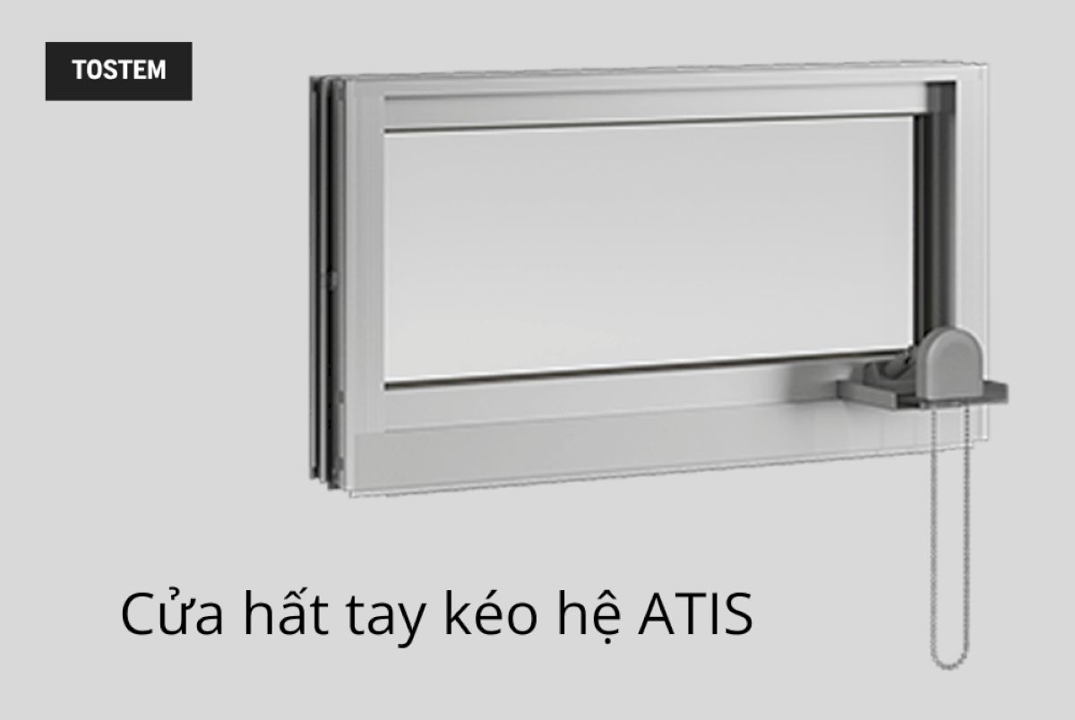 Cửa sổ hất tay kéo hệ ATIS của TOSTEM