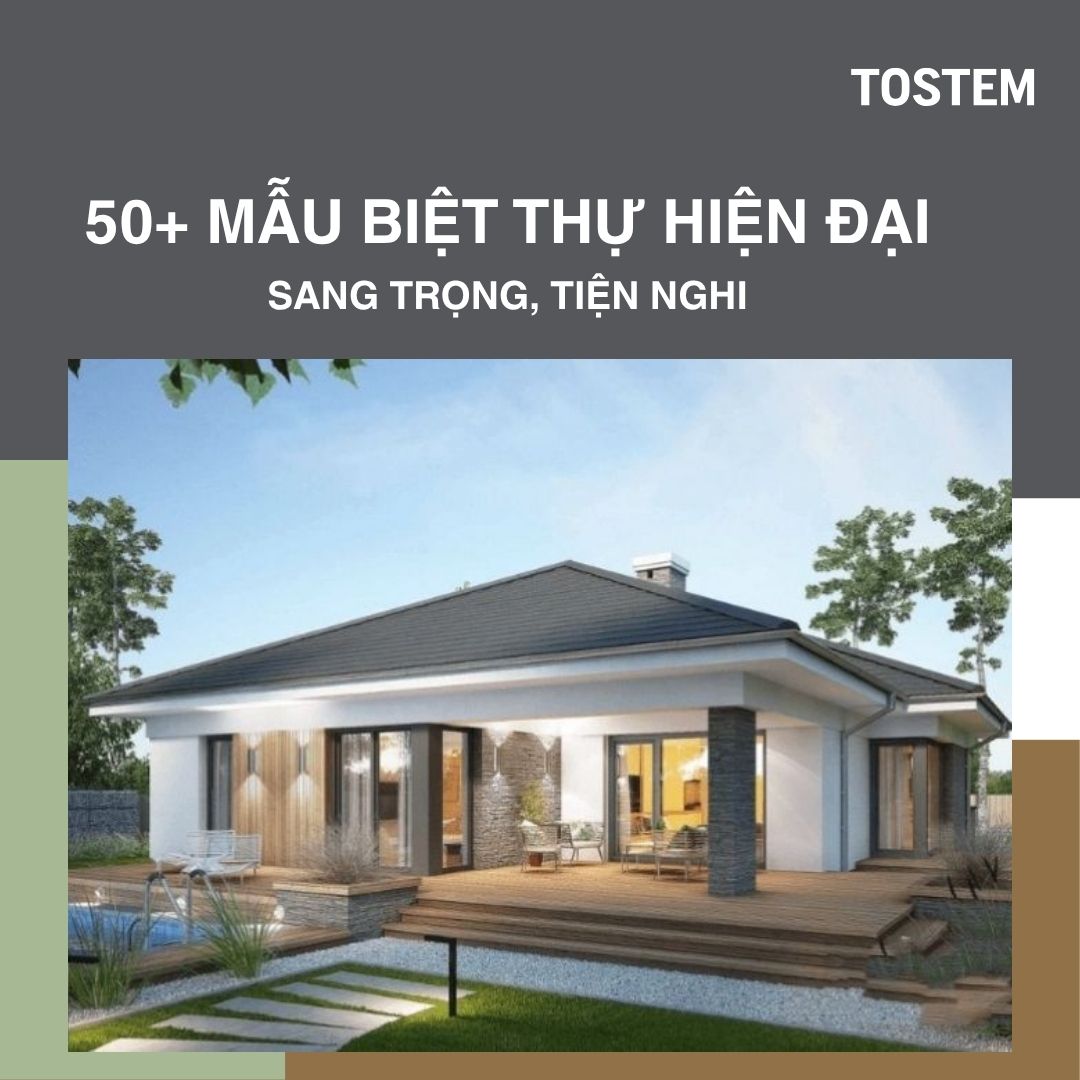 50+ Mẫu thiết kế biệt thự hiện đại, sang trọng, đẹp nhất 2026