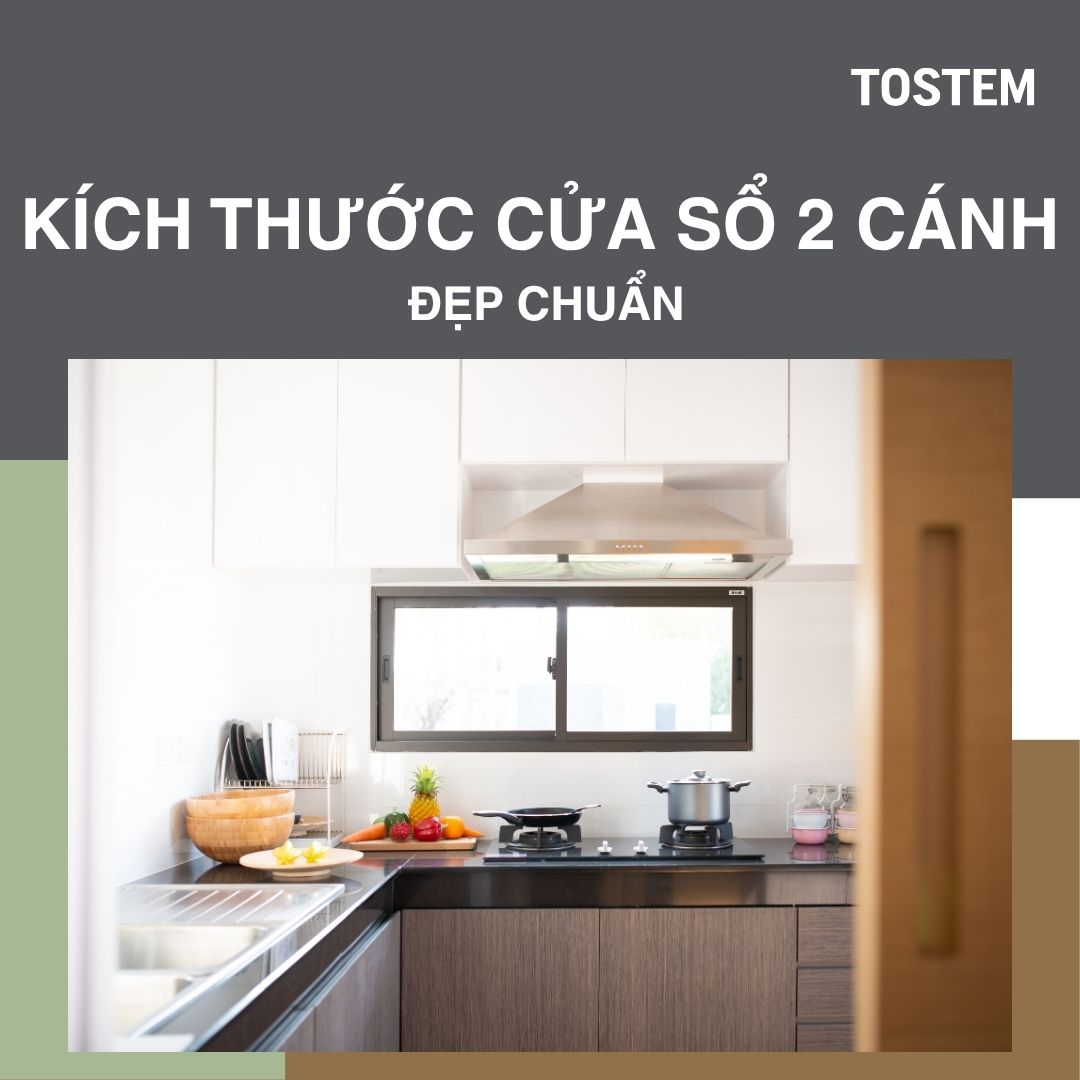 Kích thước cửa sổ 2 cánh đẹp chuẩn theo phong thủy nhà ở
