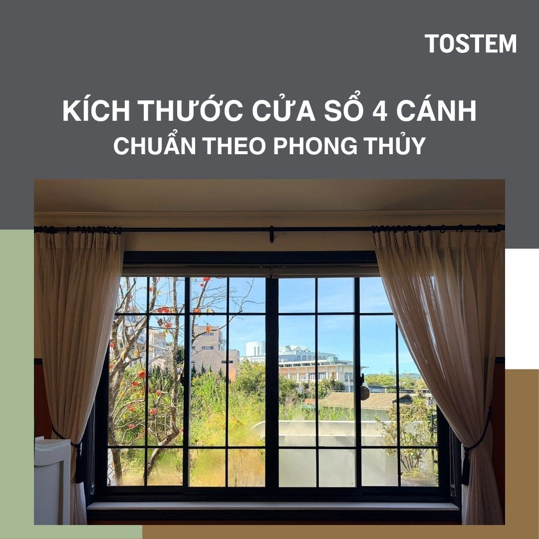 Kích thước cửa sổ 4 cánh chuẩn theo phong thủy nhà ở đón tài lộc