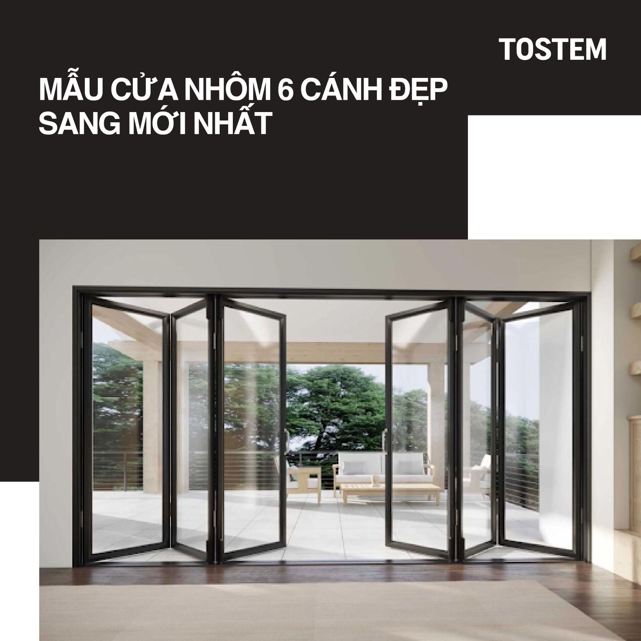 10+ mẫu cửa nhôm 6 cánh: Mở rộng không gian cho biệt thự, nhà phố