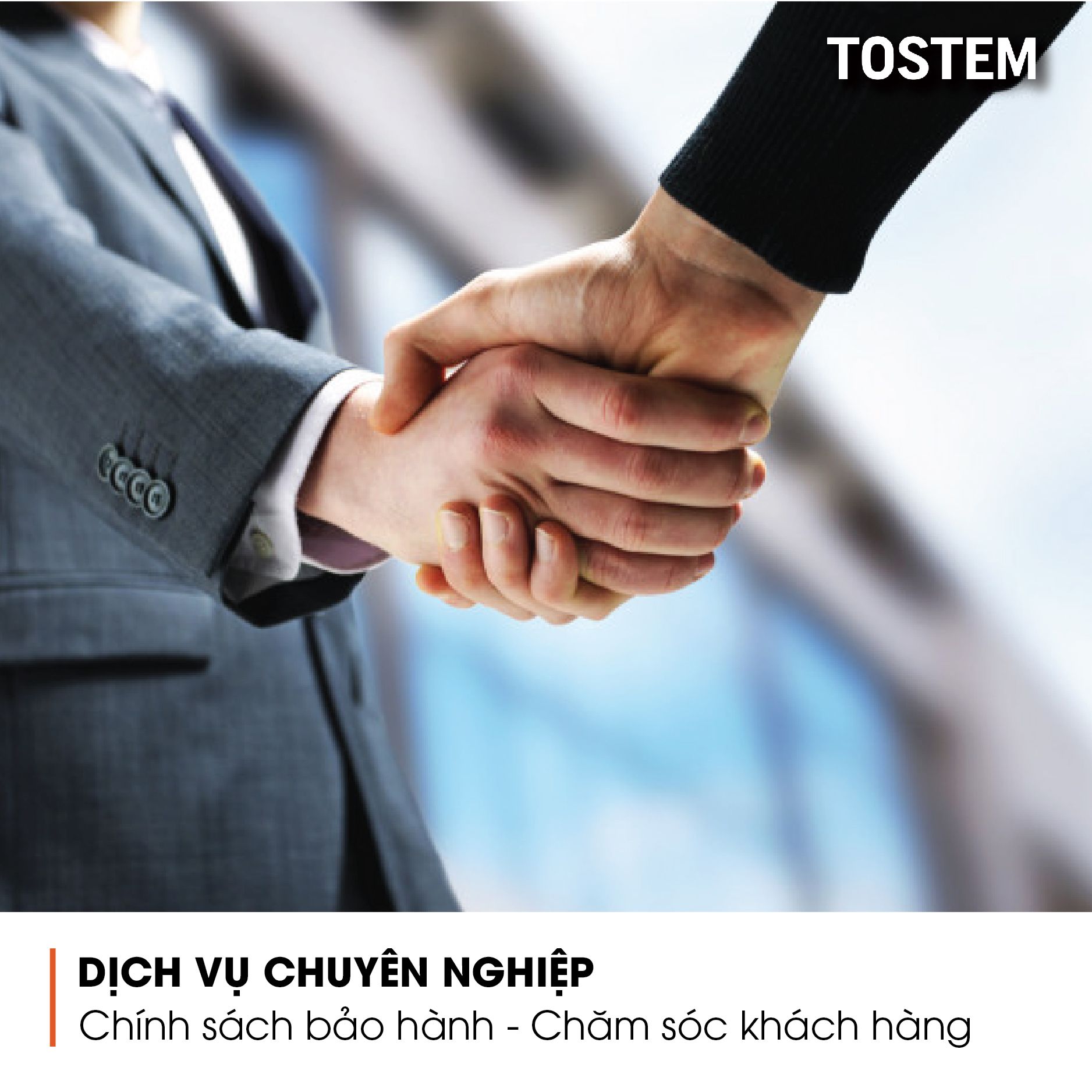TOSTEM cung cấp dịch vụ chuyên nghiệp, chính sách bảo hành minh bạch