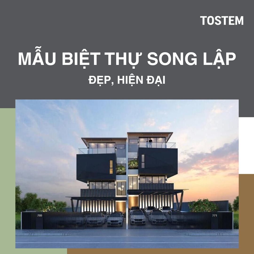 Biệt thự song lập là gì? Ưu nhược điểm và các mẫu biệt thự song lập đẹp, sang trọng