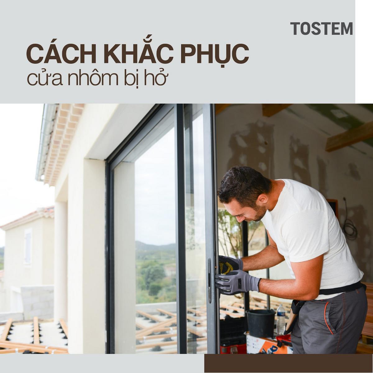 Cách khắc phục cửa nhôm bị hở nhanh chóng và tiết kiệm chi phí