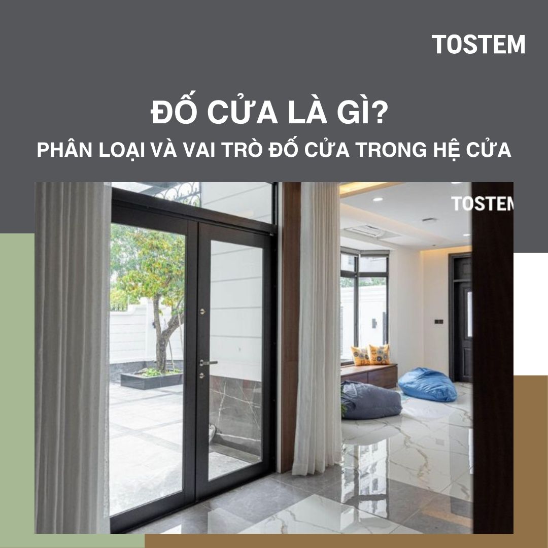 Đố cửa là gì? Phân biệt các loại đố cửa và vai trò trong hệ cửa