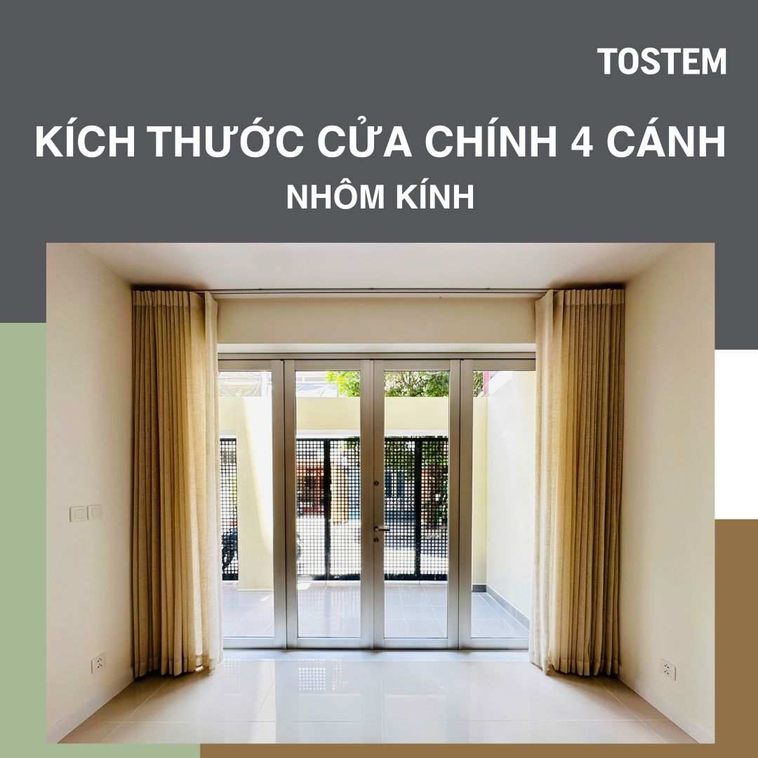 Bộ kích thước cửa chính 4 cánh nhôm kính chuẩn phong thuỷ