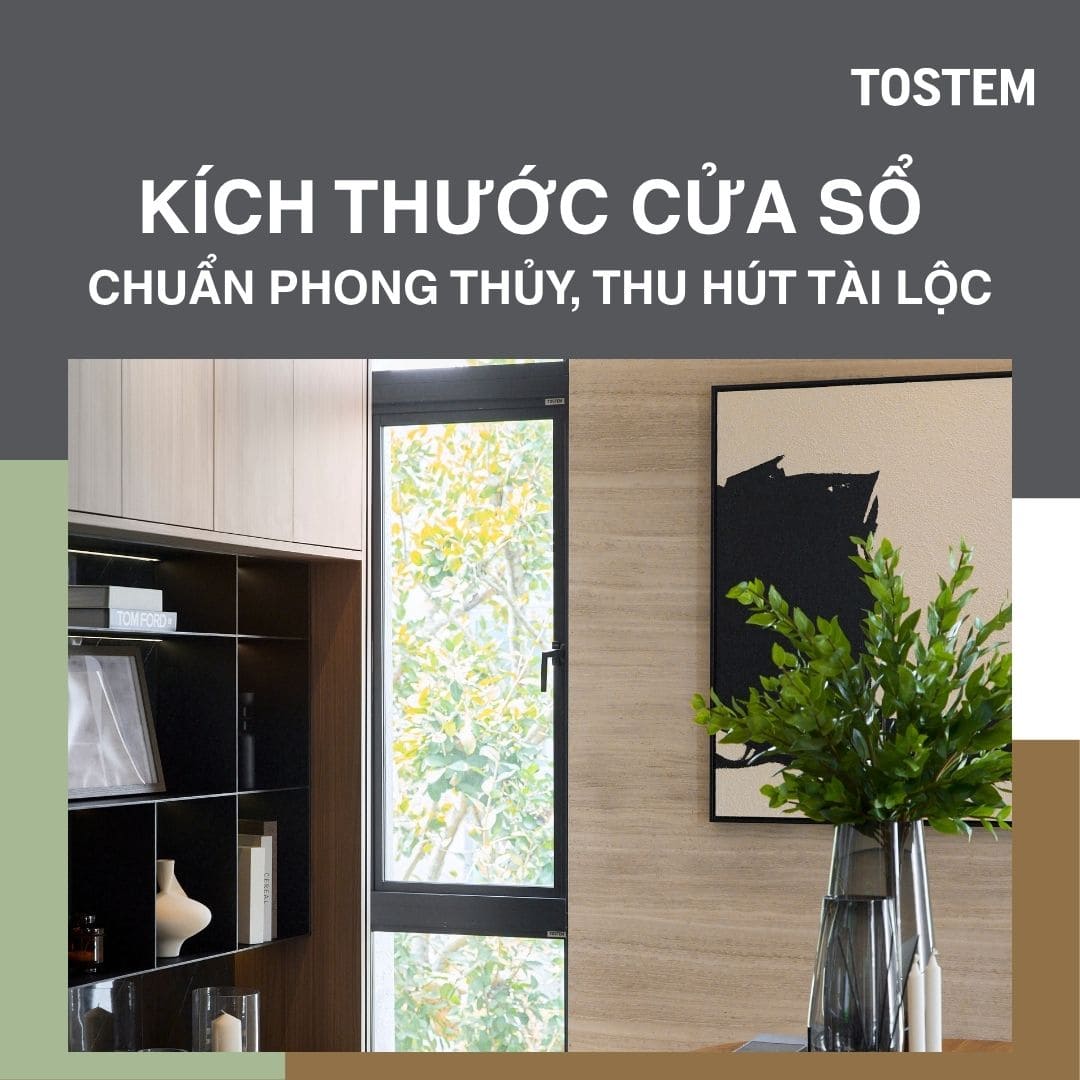 Kích thước cửa sổ 1 cánh, 2 cánh, 3 cánh, 4 cánh tiêu chuẩn theo phong thủy
