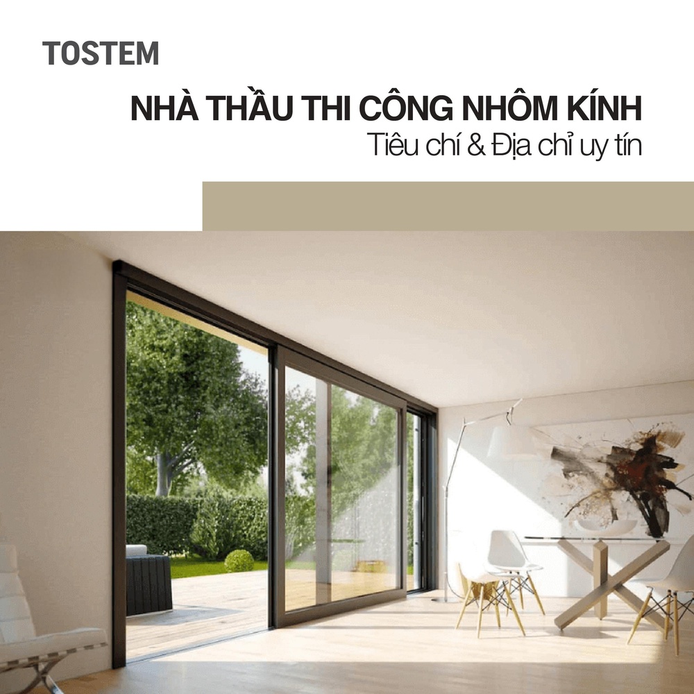 Nhà thầu thi công nhôm kính: Tiêu chí & Địa chỉ uy tín