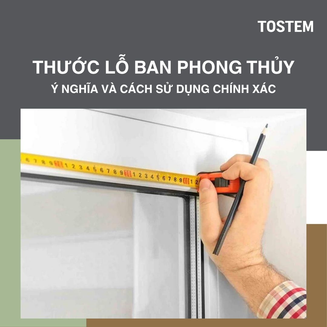 Thước lỗ ban thông thủy: Ý nghĩa, cách sử dụng và kích thước chuẩn