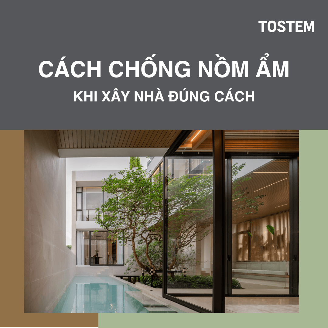 Cách chống nồm ẩm khi xây nhà đúng kỹ thuật, hạn chế ẩm mốc tối đa