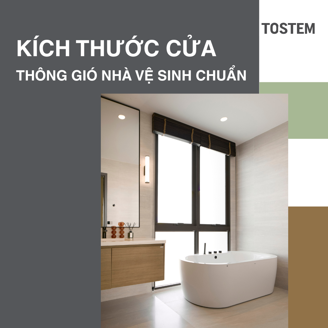 Kích thước cửa thông gió nhà vệ sinh chuẩn, thoáng khí
