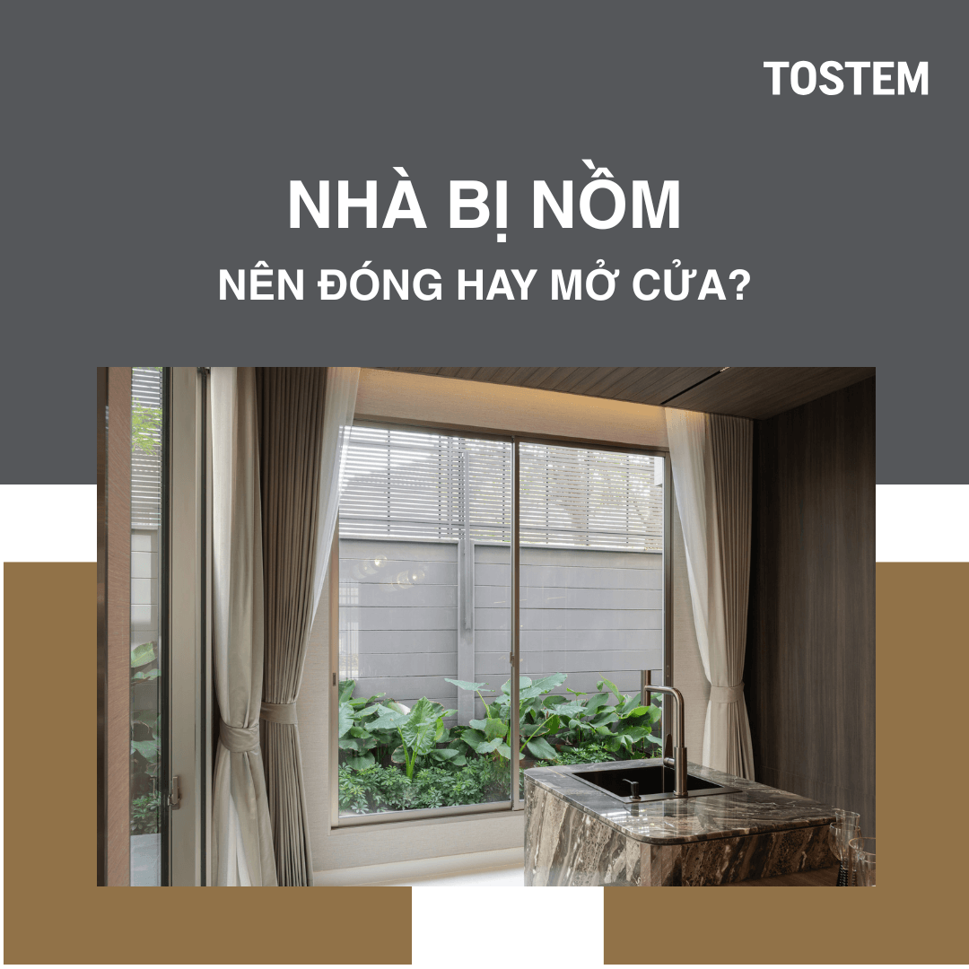 Nhà bị nồm nên đóng hay mở cửa? Giải pháp đúng giúp tránh ẩm mốc