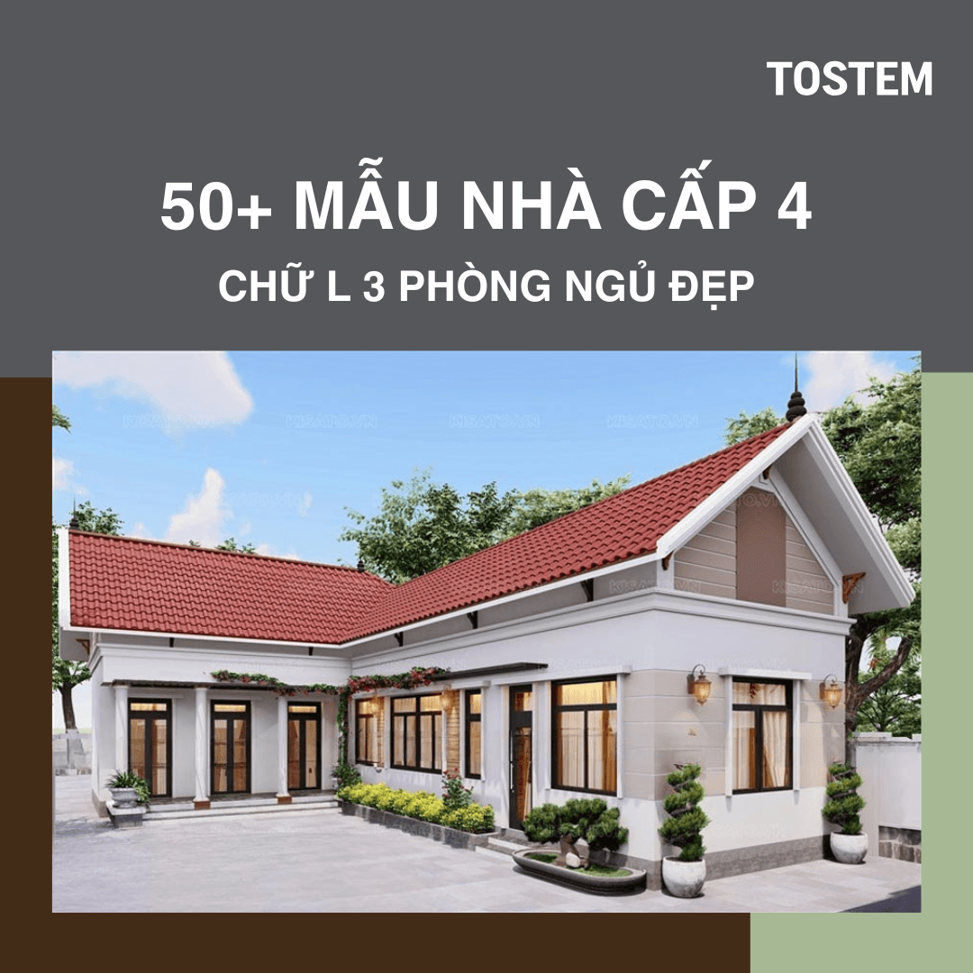 50+ mẫu nhà cấp 4 chữ L 3 phòng ngủ đẹp, hiện đại và tối ưu công năng