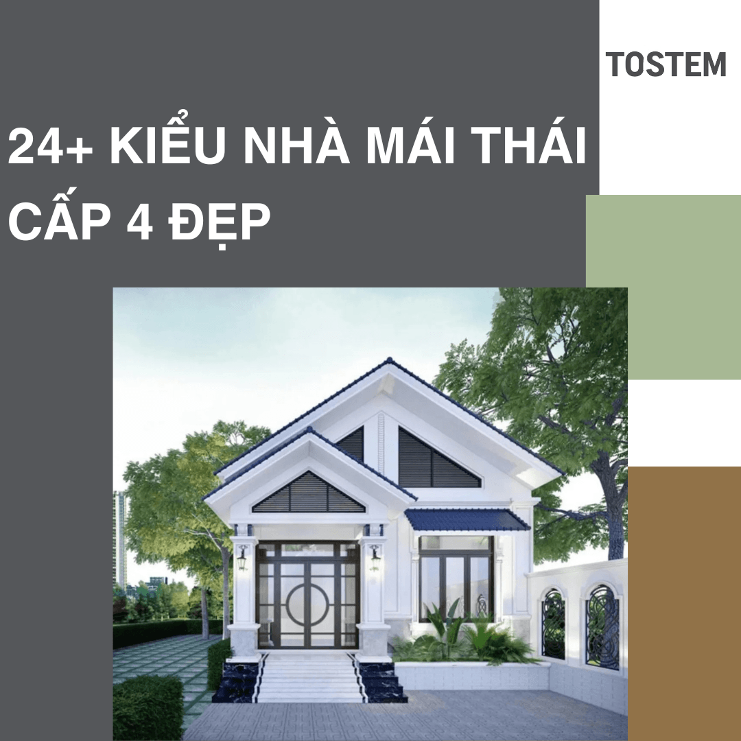 24+ kiểu nhà mái Thái cấp 4 đẹp sang trọng, đáng xây nhất