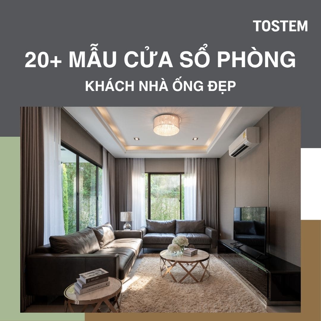 20+ Mẫu cửa sổ phòng khách nhà ống đẹp, hợp phong thủy