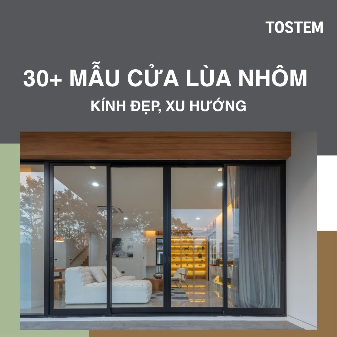 30+ mẫu cửa kính lùa khung nhôm phòng khách đẹp, sang trọng, hiện đại