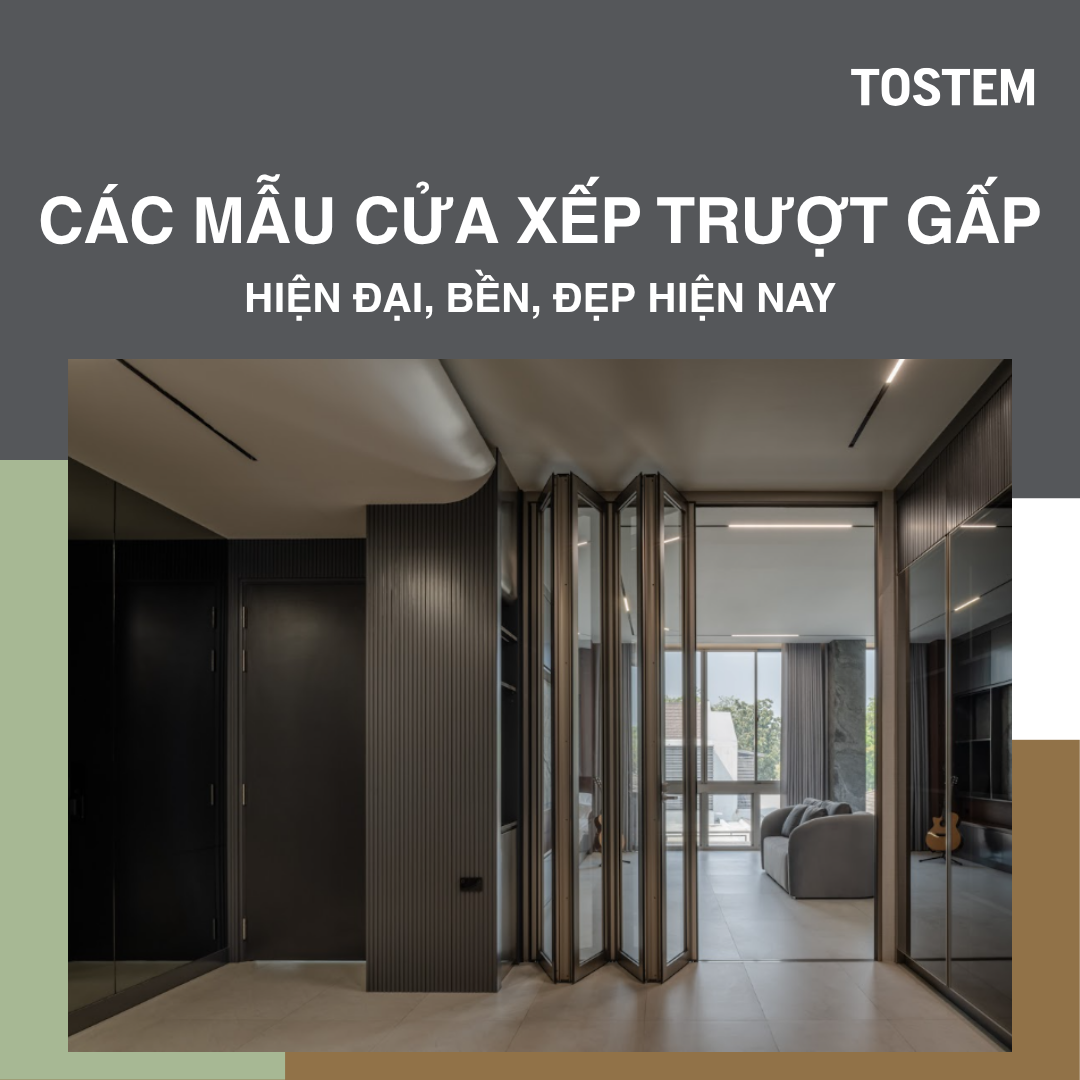 Các mẫu cửa xếp trượt gấp bền, đẹp và hiện đại 2026