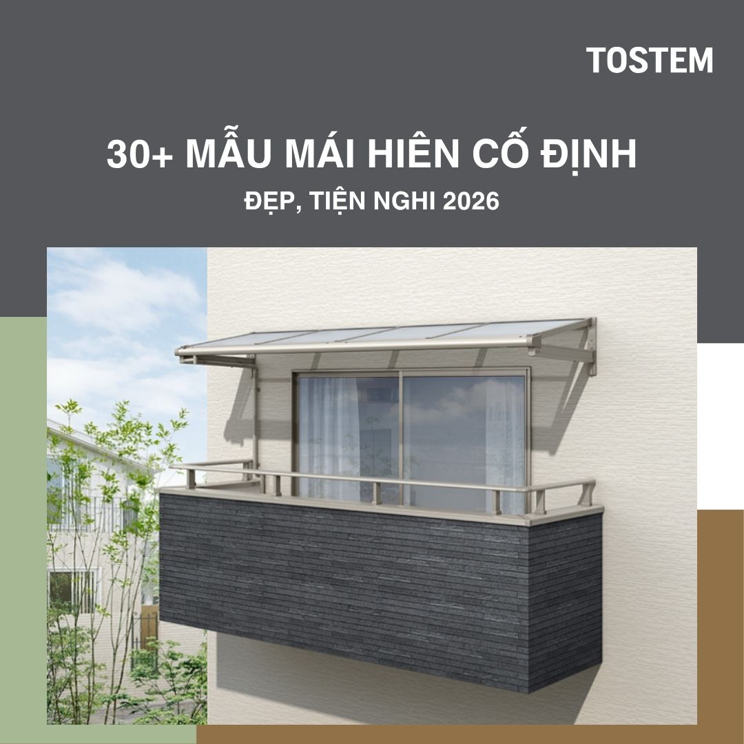 30+ mẫu mái hiên cố định đẹp, tiện nghi 2026