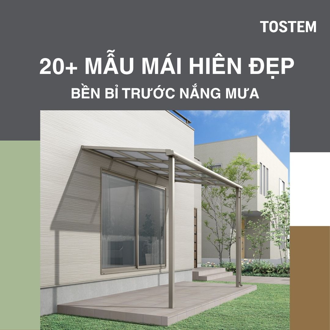 20+ mẫu mái hiên đẹp, che nắng che mưa tốt năm 2026