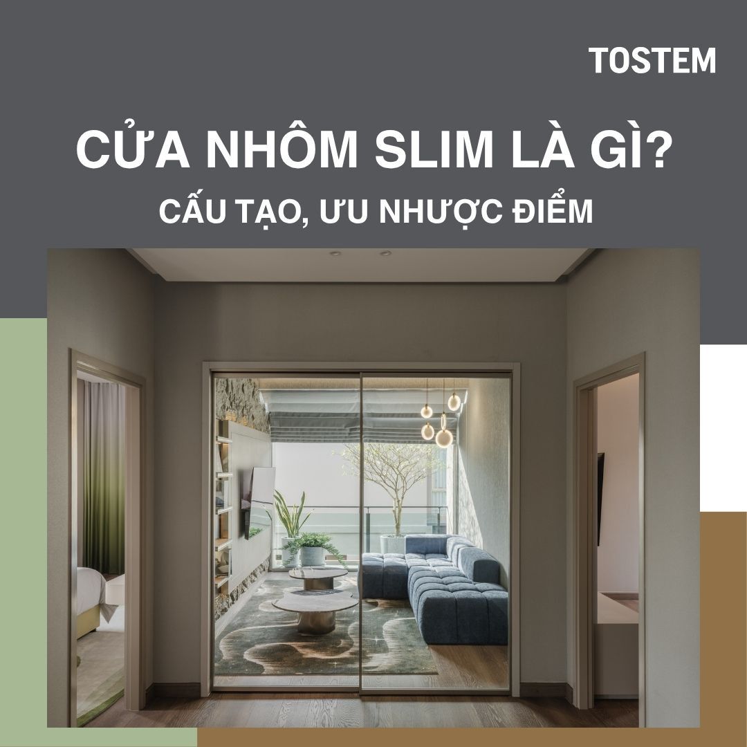 Cửa nhôm slim là gì? Cấu tạo, ưu nhược điểm và mẫu cửa nhôm slim đẹp